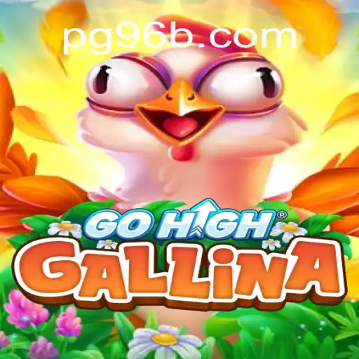 Discovering the Excitement of GoHighGallina and 96B.com Oficial Slots Brasil #1