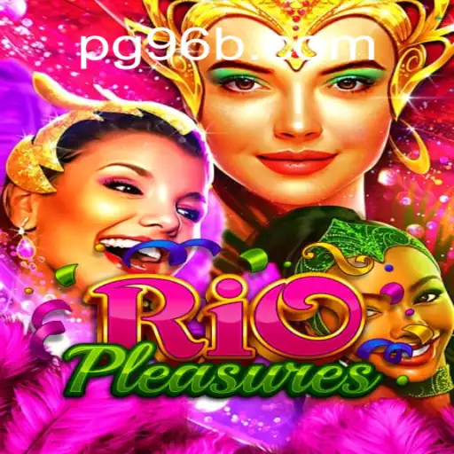 Discover the Thrills of RioPleasures: A Deep Dive into Brazil's Premier Slot Game